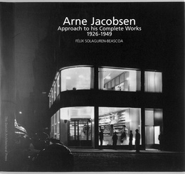 アルネ・ヤコブセン（英）　Arne Jacobsen Approach to his Complete Works 1926-1949