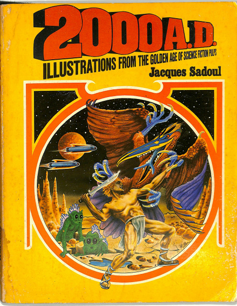 パルプSF黄金時代のイラスト（英） 2000 A.D ILLUSTRATIONS FROM
