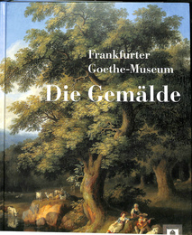 ゲーテ美術館　絵画館カタログ（独）　DIE GEMALDE FRANKFURTER GOETHE-MUSEUM