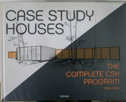CASE STUDY HOUSES　THE　COMPLETE　CSHPROGRAM　1945-1966（英・仏・独）