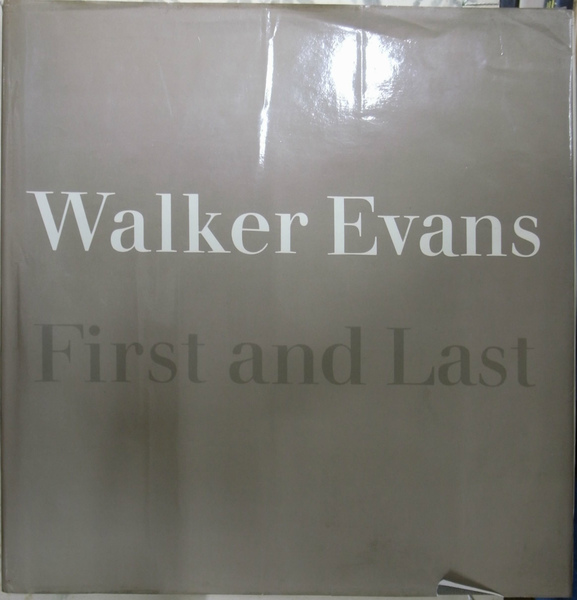 ウォーカー・エヴァンス写真集（英）Walker Evans First and Last (Walker Evans ウォーカー・エヴァンス