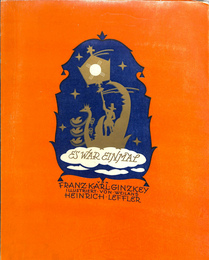 Es war einmal. Illustriert von weiland Heinrich Leffler. Buchschmuck von Bernd Steiner昔話