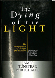 大学のキリスト教教会からの解放（英）The Dying of the LIGHT The Disengagement of Colleges & Universities from their Christian Churches