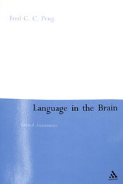 LANGUAGE IN THE BRAIN CRITICAL ASSESSMENTS