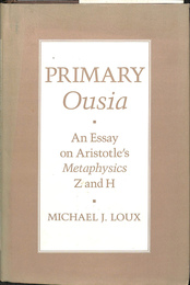アリストテレスの形而上学に関する研究（英）PRIMARY Ousia An Essay on Aristotle's Metaphysics Z and H