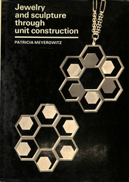 Jewelry and sculpture through unit construction　（英）ユニット構造による彫刻とジュエリー