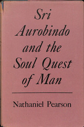 スリ・オーロビンドと魂の探究（英）Sri Aurobido and the soul Quest of Man
