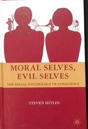 良心の社会心理学　良い私、悪い私　（英）　Moral Selves, Evil Selves: The Social Psychology of Conscience