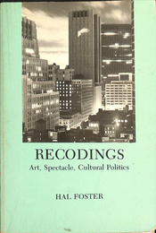 レコーディング　芸術、スペクタクル、文化政治　（英）　Recordings Art, Spectacle, Cultural Politics