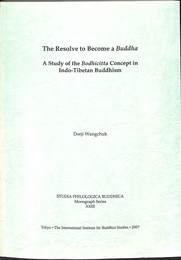 インド・チベット仏教における菩提心概念の研究（英・梵・蔵）　The resolve to become a Buddha : a study of the Bodhicitta concept in Indo-Tibetan Buddhism