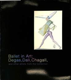 ドガ、ダリ、シャガールのバレエ「美術の身体表現」　ポーラ美術館