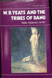 イエイツとダヌ　アイルランドの妖精（英）　W.B. Yeats and the Tribes of Danu