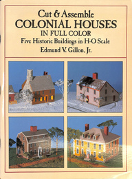 ペーパークラフト　コロニアル様式建築　ＨＯスケール　色分け済み（英）　Cut & Assemble COLONIAL HOUSES IN FULL COLOR Five Historic Buildings in H-O Scale