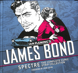 ジェームズ・ボンド　スペクター　完全コミック・ストリップコレクション　（英）　James　Bond　Spectre　 The Complete Comic Strip Collection