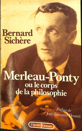 メルロポンティあるいは哲学の身体（仏）　Merleau Ponty ou le corps de la philosophie