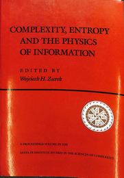 複雑性　エントロピー　情報の物理　サンタフェ研究所シリーズ（英）COMPRLXITY ENTROPY AND THE PHYSICS OF INFORMATION　SANTA FE　INSTITUTE