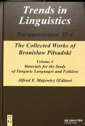 ピウスーツキ著作集　第４巻　ツングース諸語・民族研究資料（英）　The Collected Works of Bronislaw Pilsudski Volume4 Materials for the Study of Tungusic Languages and Folklore