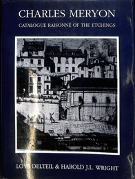 シャルル・メリヨン銅版画　カタログレゾネ（英）　CHARLES MERYON CATALOGUE RAISONNE OF THE ETCHINGS