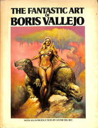 THE FANTASTIC ART OF BORIS VALLEJO（英）