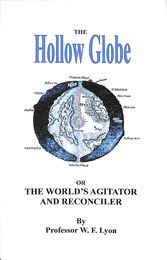 空洞の地球（英）THE Hollow Globe OR THE WORLD S AGITATOR AND RECONCILER