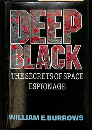 宇宙諜報活動の秘密（英）　DEEP BLACK THE SECRETS OF SPACE ESPIONAGE