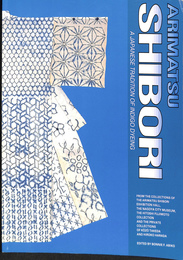 ARIMATSU SHIBORI  A JAPANESE TRADITION OF INDIGO DYEING