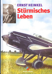 嵐の生涯　飛行機設計家ハインケル　エルンスト・ハインケル　（独）　Ｓｔ ｒｍｉｓｃｈｅｓ　Ｌｅｂｅｎ　Ｅｒｎｓｔ　Ｈｅｉｎｋｅｌ　