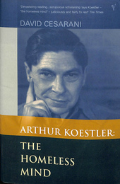 アーサー・ケストラー　ホームレス・マインド（英）ＡＲＴＨＵＲ　ＫＯＥＳＴＬＥＲ：ＴＨＥ　ＨＯＭＥＬＥＳＳ　ＭＩＮＤ