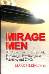 ミラージュメン　パラノイア　スパイ　ＵＦＯ（英）Mirage Men An Adventure into Paranoia Espionage Psychological Warfare and UFOs