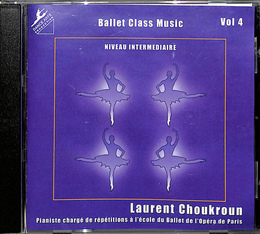 Ballet Class Music Vol ４ Laurent Choukroun ローラン・シュクルン　レッスンCD　Vol.４