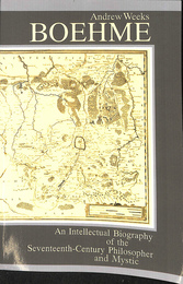 ヤーコプ・ベーメ　１７世紀の哲学的神秘主義者の伝記（英）　BOEHME An Intellectual Biography of the Seventeenth-Century Philosopher and Mystic