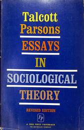 タルコット・パーソンズの社会学理論（英）　talcott parsons essays in sociological theory