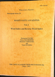MAHAVASTU AVADANA Vol 1 Word　Index and Reverse Word Index Monograph Series20 Philologica Asiatica