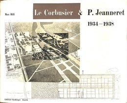 Le Corbusier & P. Jeanneret １９３４－１９３８