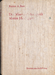 ハイデガーの哲学における科学の概念（独）　Der Wissenschaftsbegriff Martin Heideggers im Zusammenhang seiner Philosophie 