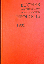 福音主義研究文献（独）BUCHE ZUM STUDIUM DER EVANGELISCHEN THEOLOGIE