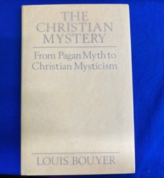 キリスト教の神秘（英）　The Christian Mystery: From Pagan Myth to Christian Mysticism