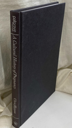妊娠の文化史（英）A Cultural History of Pregnancy Pregnancy Medicine and Culture 1750 2000