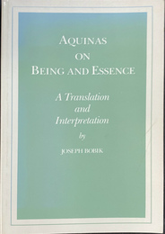 トマス　アクィナスにおける存在と本質（英）AQUINAS ON BEING AND ESSENCE A Translation and Interpretation