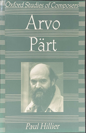 アルヴォ・ペルト（オックスフォード作曲家研究）（英）Arvo Part Oxford Studies of Composers