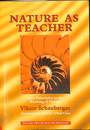 自然という先生（英）　Nature As Teacher New Principles in the Working of Nature