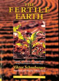 豊かな地球（英）　The Fertile Earth Nature's Energies in Agriculture, Soil Fertilisation and Forestry