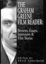 グレアム・グリーン映画読本（英）　The Graham Greene Film Reader Reviews, Essays, Interviews & Film Stories