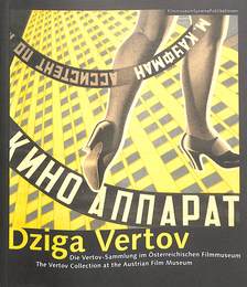 ジガ・ヴェルトフ・コレクション　オーストリア映画博物館（英）　Dziga Vertov The Vertov Collection at the Austrian Film Museum