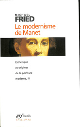 マネのモダニズム（仏）　Le modernisme de Manet