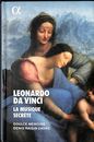 レオナルド・ダ・ヴィンチ　秘密の音楽（仏）LEONARDO DA VINCI LA MUSIQUE SECRETE ＣＤブック