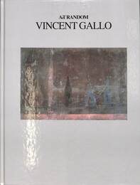 ヴィンセント・ギャロ作品集　Art random ５