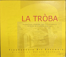 LA　TROBA　Vol.1　１２世紀１３世紀のトルバドゥール歌曲集　ＣＤ４枚組　La Troba Anthologie chantee des Troubadours XIIeme et XIIIeme siecles