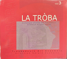 LA　TROBA　Vol.3　１２世紀１３世紀のトルバドゥール歌曲集　ＣＤ５枚組　La Troba Anthologie chantee des Troubadours XIIeme et XIIIeme siecles