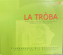 LA　TROBA　Vol.4　１２世紀１３世紀のトルバドゥール歌曲集　ＣＤ４枚組　La Troba Anthologie chantee des Troubadours XIIeme et XIIIeme siecles